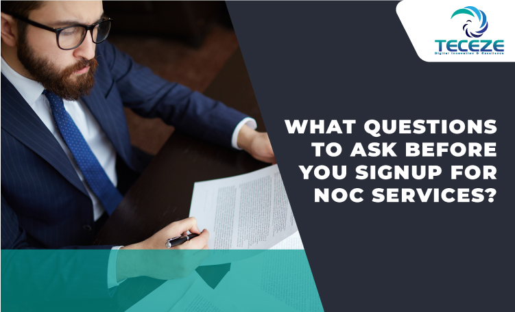 What questions should you ask before signing up for NOC services